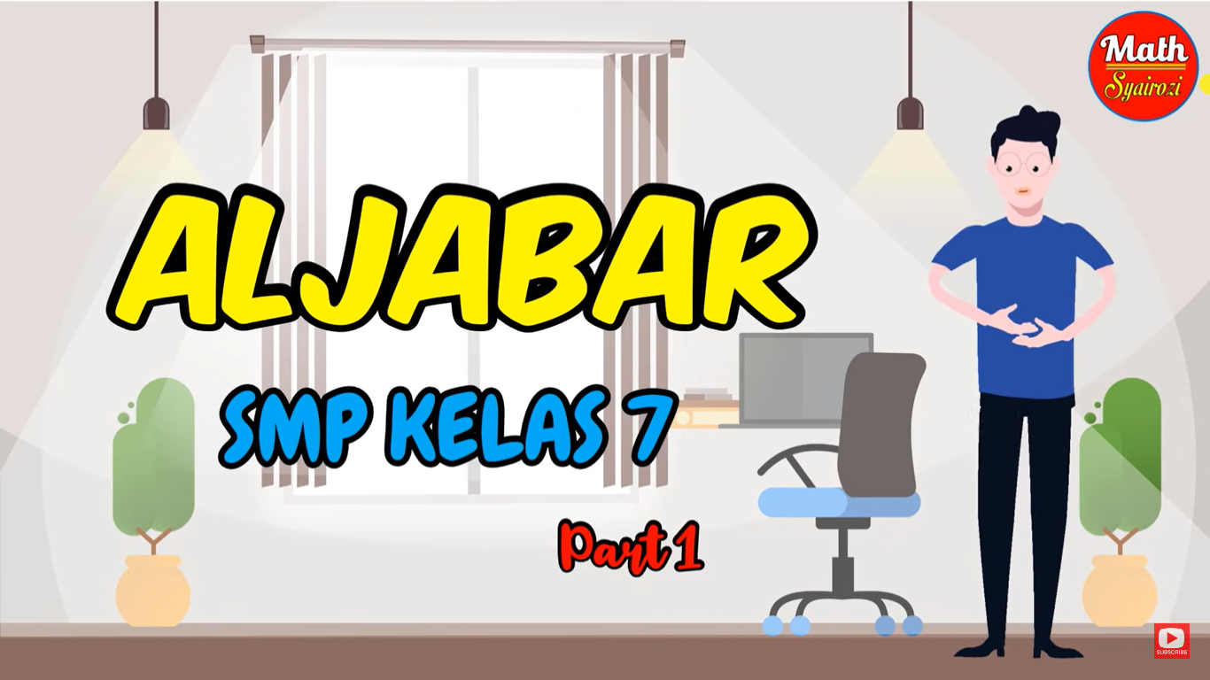 ALJABAR PART 1 (PENJUMLAHAN DAN PENGURANGAN)